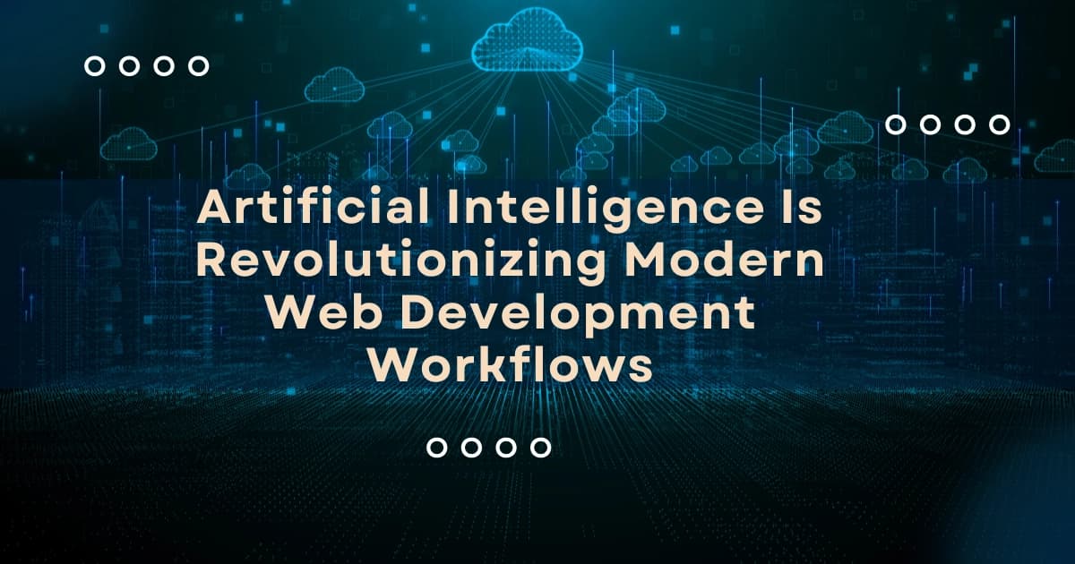 How Artificial Intelligence is Revolutionizing Web Development